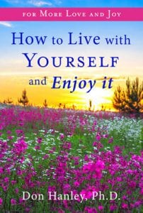 How to Live with Yourself and Enjoy it