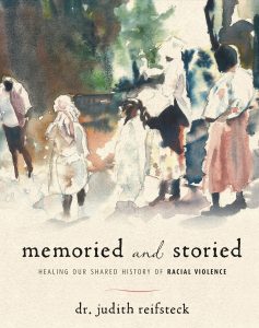 Memoried and Storied by Judith Reifsteck
